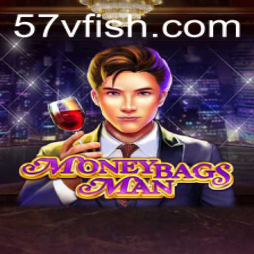 Exploring the Exciting World of MoneybagsMan: The Innovative Game Revolutionizing Entertainment