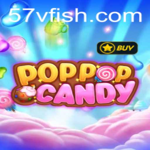 Exploring the Fascinating World of POPPOPCANDY with the Exciting Twist of 57v
